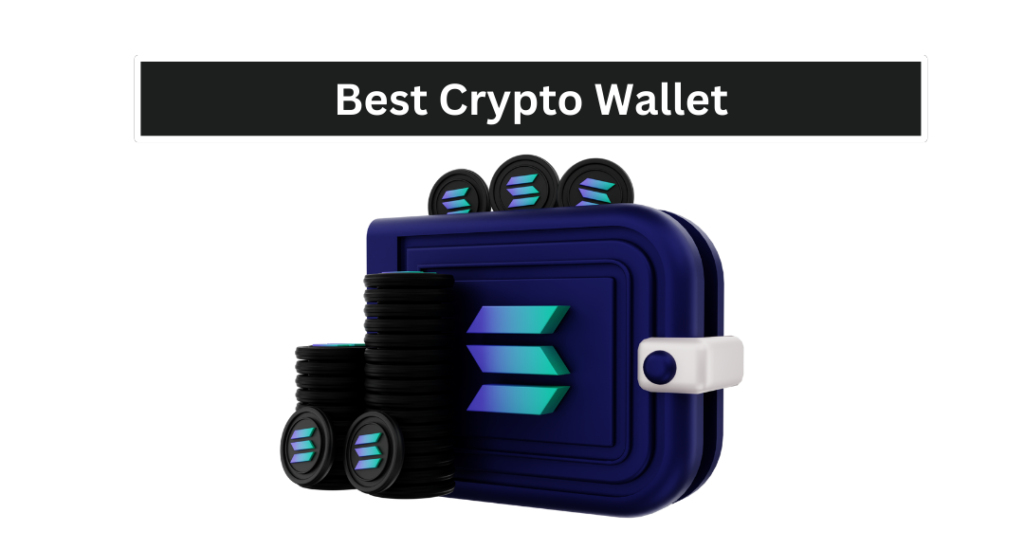 What’s the Best Crypto Wallet Top Crypto Wallets for Safe and Easy Storage